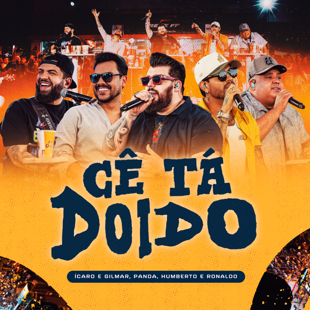 Panda, Humberto & Ronaldo e Ícaro & Gilmar lançam o projeto “Cê Tá Doido”.